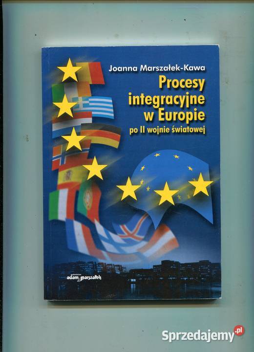 Procesy integracyjne w Europie II wojnie sprzedam