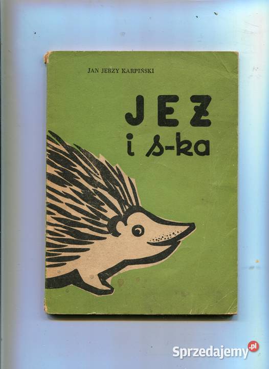 Jeż i spółka Jan Jerzy Karpiński