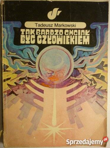 TAK CHCIAŁ BYĆ CZŁOWIEKIEM T MARKOWSKI wielkopolskie Piła