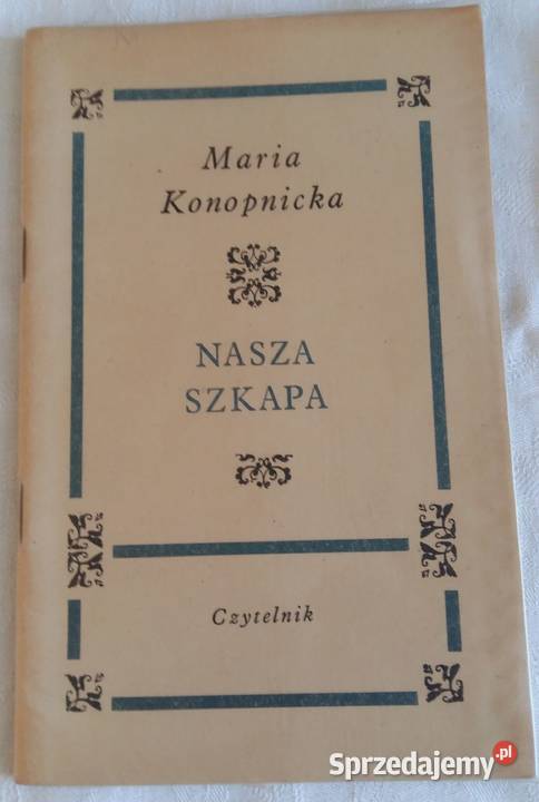 AnielkaKatarynka BPrusNasza szkapaŁysek z Łódź