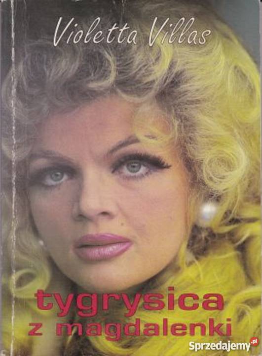 Violetta Villas Tygrysica z Magdalenki WFiller Proza i poezja Goleniów
