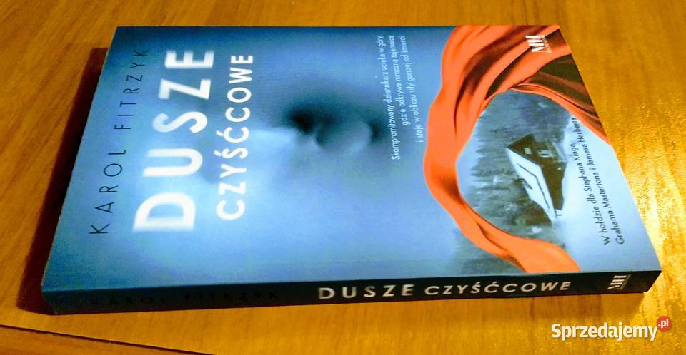 Dusze czyśćcowe Karol Fitrzyk ISBN 9788382904505 Poradniki, albumy i reportaże pomorskie Gdańsk