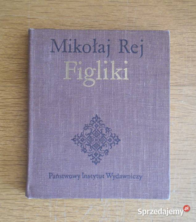 Mikołaj Rej Figliki Rok wydania 1974 Parczew