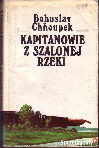 9181 KAPITANOWIE Z SZALONEJ RZEKI BOHUSLAV Czyrna