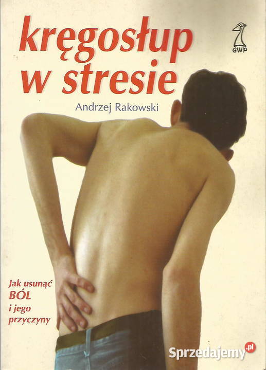 Kręgosłup w  stresie - Andrzej Rakowski  2001