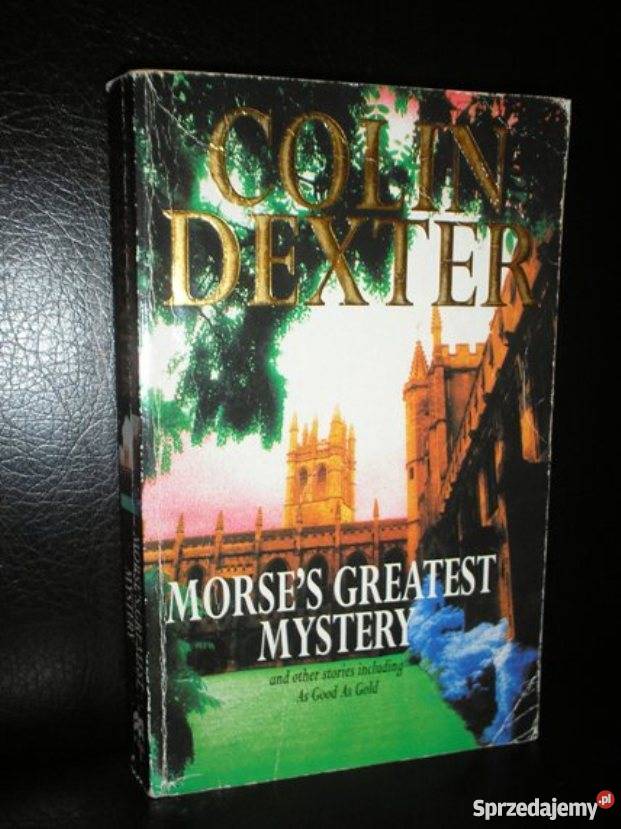 Colin Dexter Morses greatest mystery angielsku Kraków