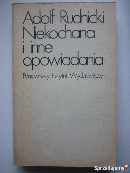 NIEKOCHANA I INNE OPOWIADANIA ADOLF RUDNICKI literatura piękna - proza polska