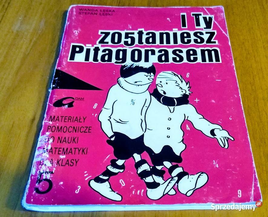 I Ty zostaniesz Pitagorasem Materiały pomocnicze Podręczniki Gdańsk