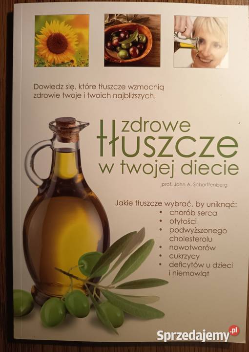 Nowa Zdrowe tłuszcze w Twojej diecie John Międzyzdroje