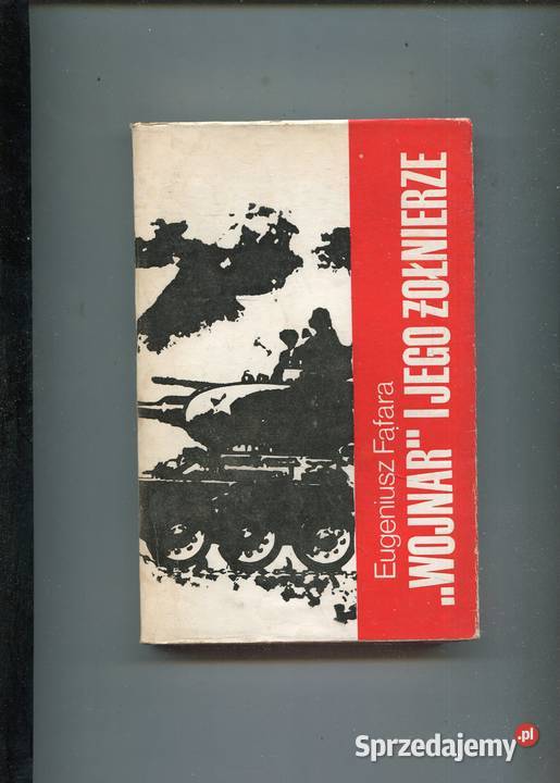 Wojnar i jego żołnierze Eugeniusz Fąfara