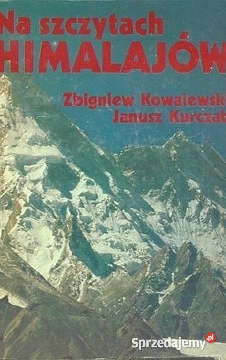 NA SZCZYTACH HIMALAJÓW KOWALEWSKI KURCZAB