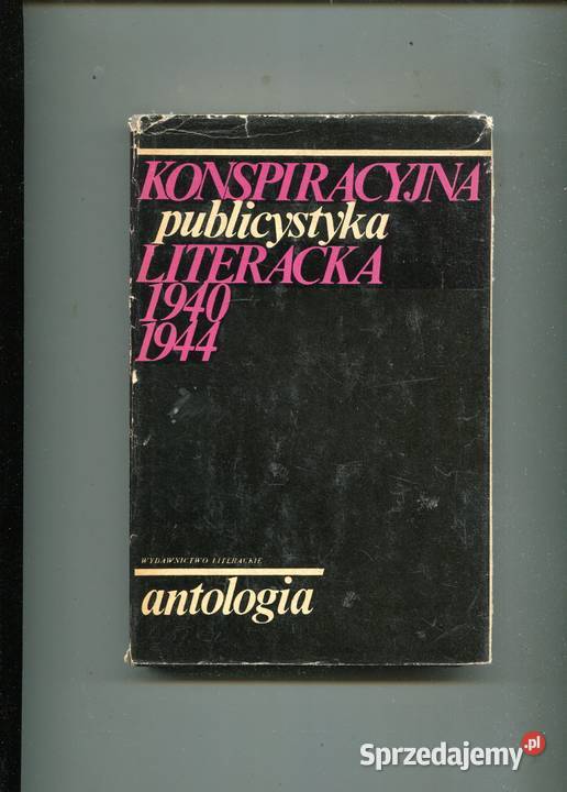 Konspiracyjna publicystyka literacka 19401944 twarda z obwolutą Szczecin