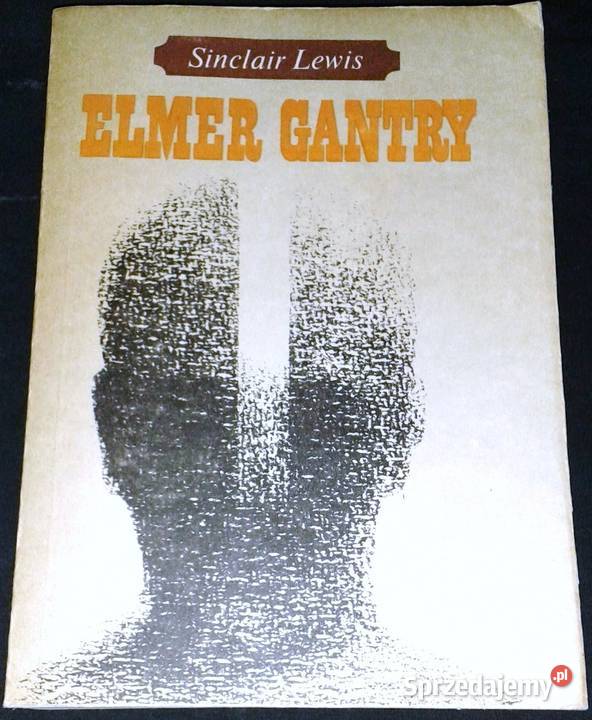 Elmer Gantry Sinclair Lewis Pozostałe Chełm