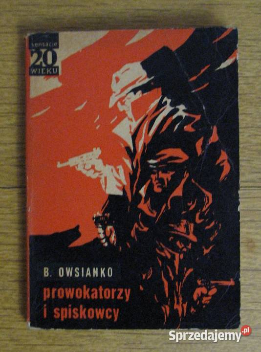 Bronisław Owsianko Prowokatorzy i spiskowcy Parczew