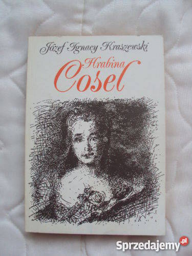 Hrabina Cosel - J.I.Kraszewski