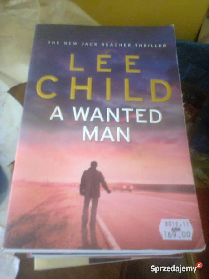 A Wanted Man Jack Reacher 17 Lee Child Warszawa