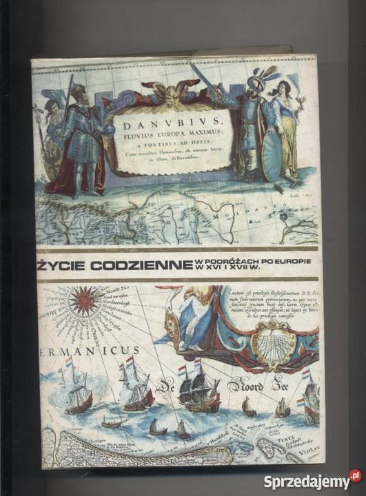 Życie codzienne w podróżach Europie w XVIXVII w zachodniopomorskie Szczecin sprzedam