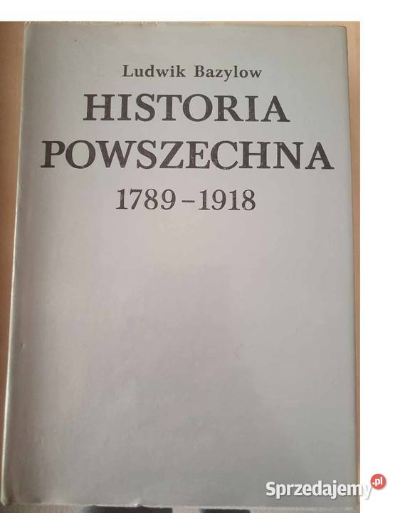 Historia powszechna 1789 1918 Bazylow js historia, archeologia Osięciny