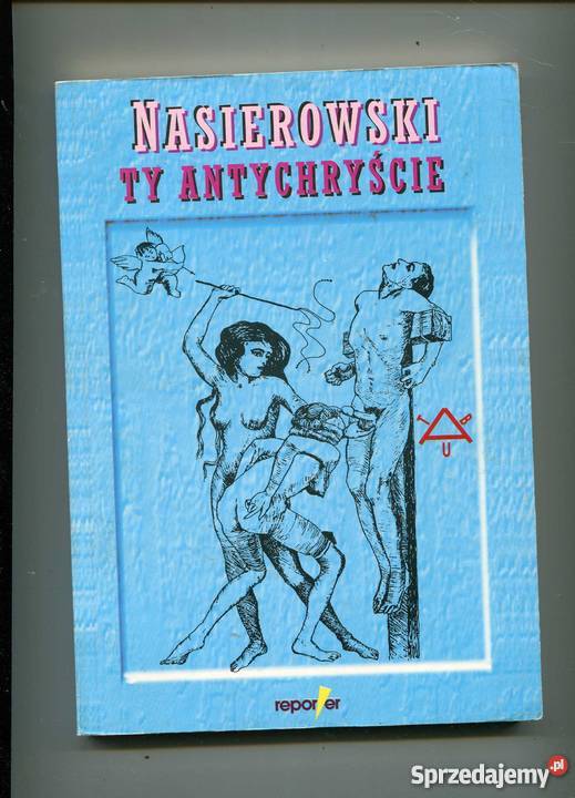 Nasierowski ty antychryście zachodniopomorskie Szczecin