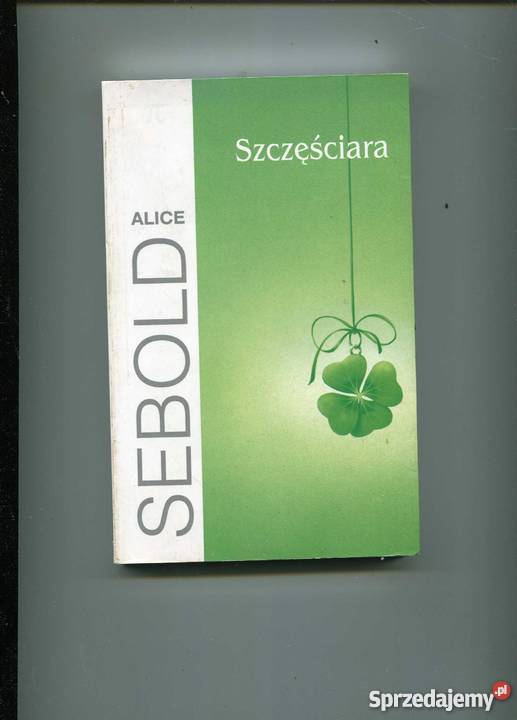 Sebold Alice Szczęściara Szczecin