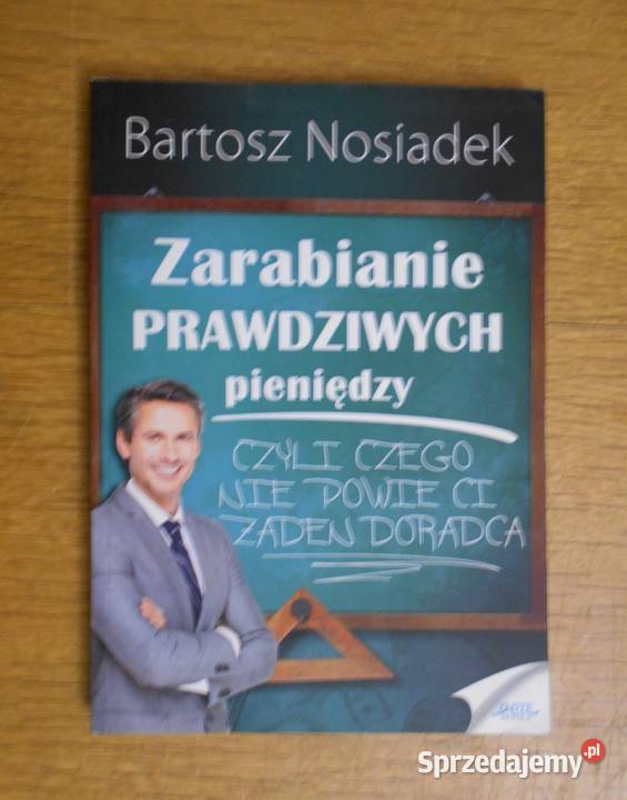 Bartosz Nosiadek Zarabianie prawdziwych Parczew