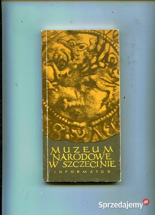 Muzeum Narodowe w Szczecinie informator zachodniopomorskie Szczecin
