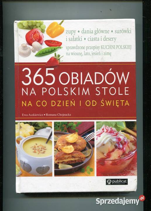 365 obiadów na polskim stole na co dzień i Rok wydania 2008 Szczecin