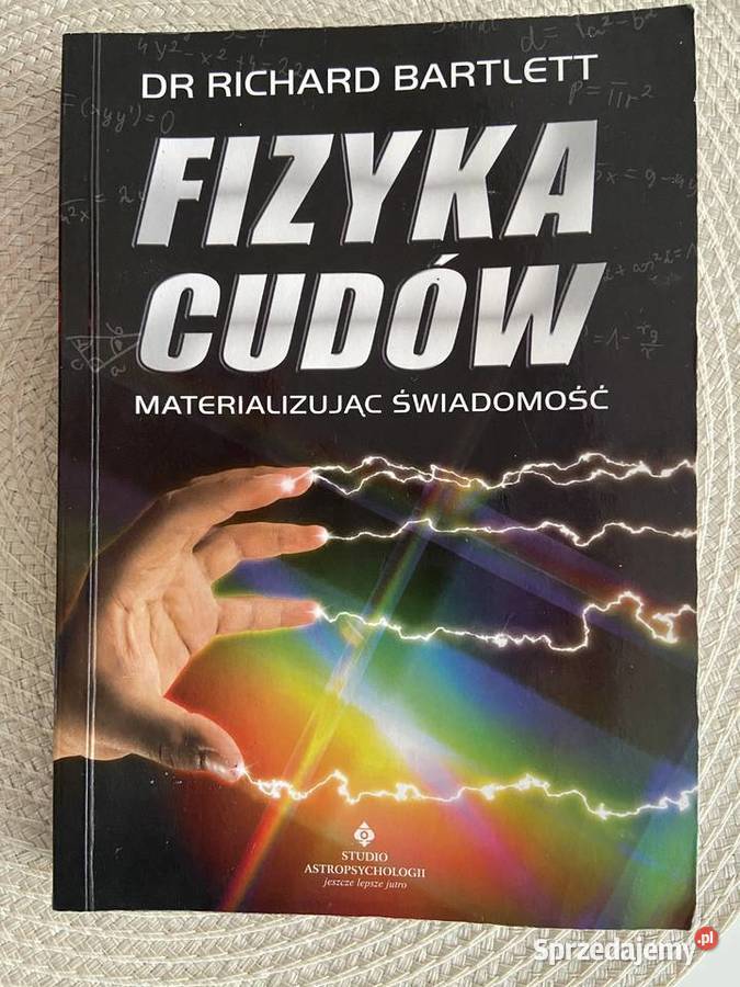 Książka Fizyka Cudów dr Richard Bartlett