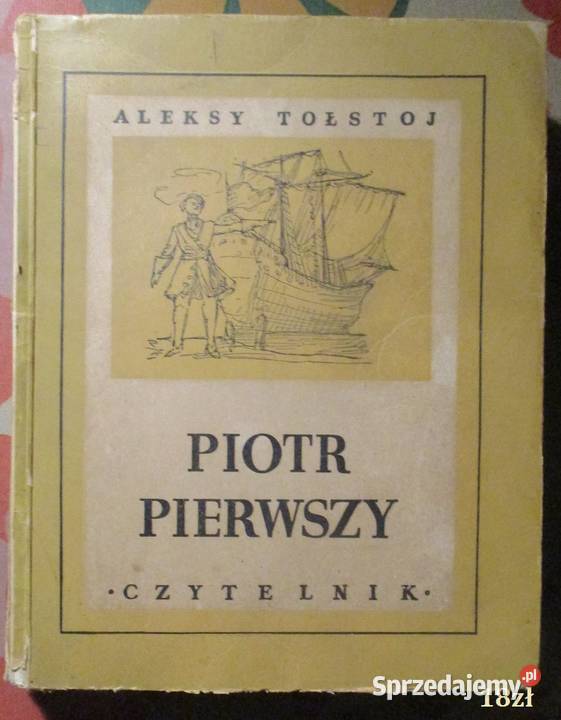 Piotr Pierwszy (t.3)- A.Tołstoj / Prus / Mickiewicz / Balzac