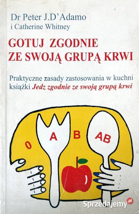 Gotuj zgodnie ze swoją grupą krwi Kraków sprzedam