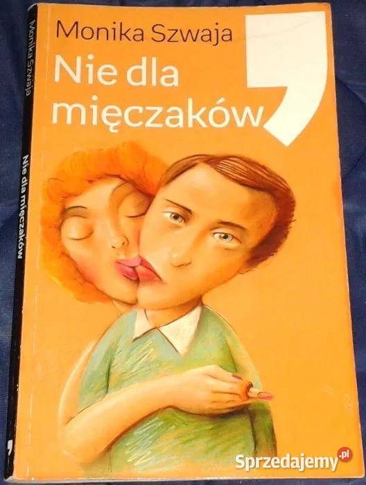Nie mięczaków Monika Szwaja Chełm sprzedam