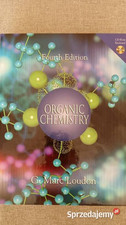 Organic Chemistry Fourth Edition 2002 G. Marc Loudon Hard Co