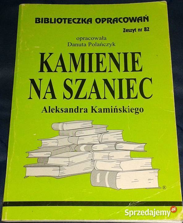 Kamienie na szaniec Aleksander Kamiński Chełm