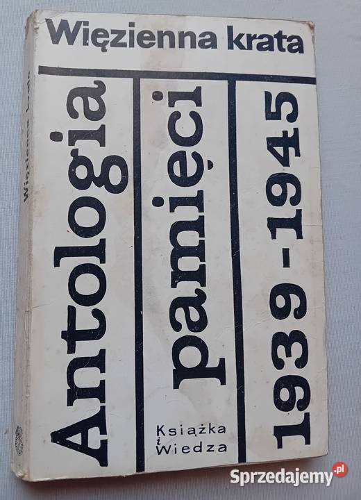 Antologia pamięci 19391945 Więzienna krata KiW Koźminek sprzedam