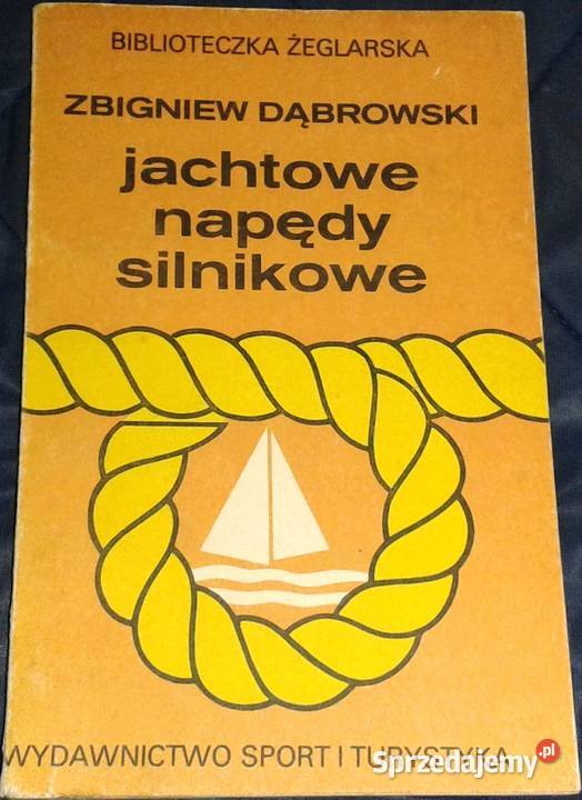Jachtowe napędy silnikowe Zbigniew Dąbrowski Pozostałe Chełm