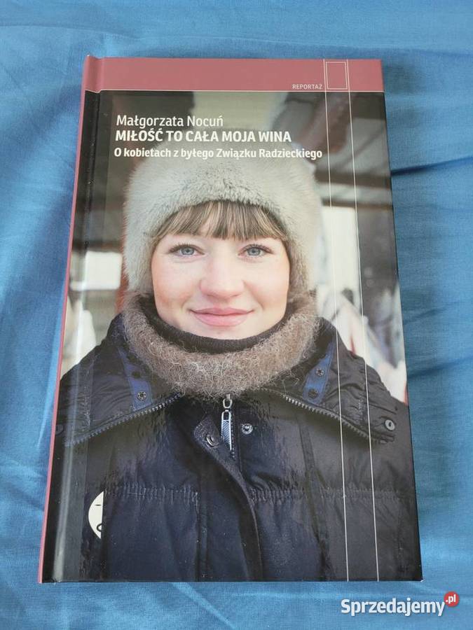 Miłość to cała moja wina Małgorzata Nocuń twarda Poznań