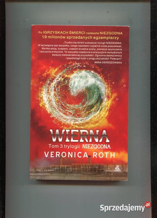 Wierna Tom 3 trylogii Niezgodna Veronica Roth zachodniopomorskie Szczecin