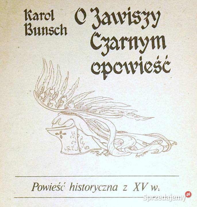 O Zawiszy Czarnym opowieść Karol Bunsch Chełm