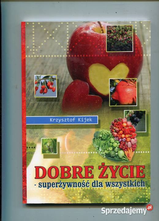 życie superżywność wszystkich Krzysztof Kijek zachodniopomorskie Szczecin