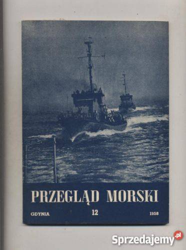 Przegląd Morski 1958z12 zachodniopomorskie Szczecin