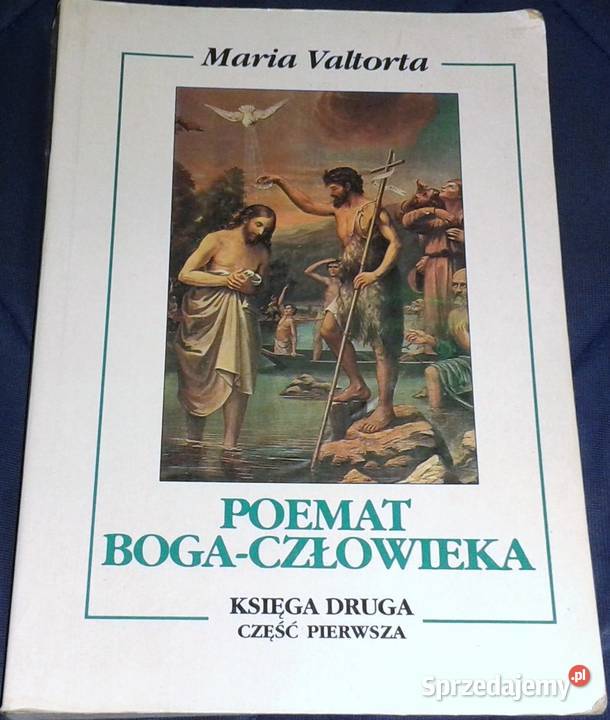 Poemat BogaCzłowieka Księga 2 Cz 1 Maria Chełm