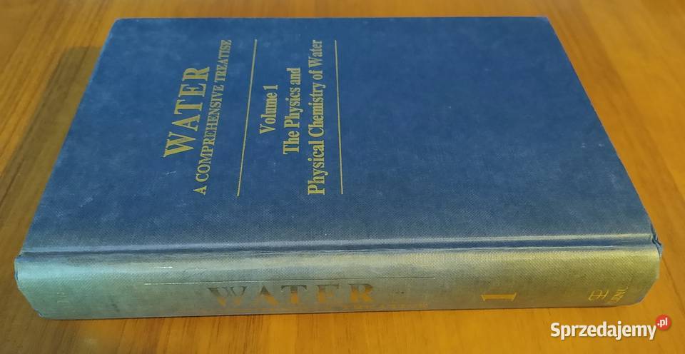 Water a comprehensive treatise 1 The physics and Gdańsk sprzedam