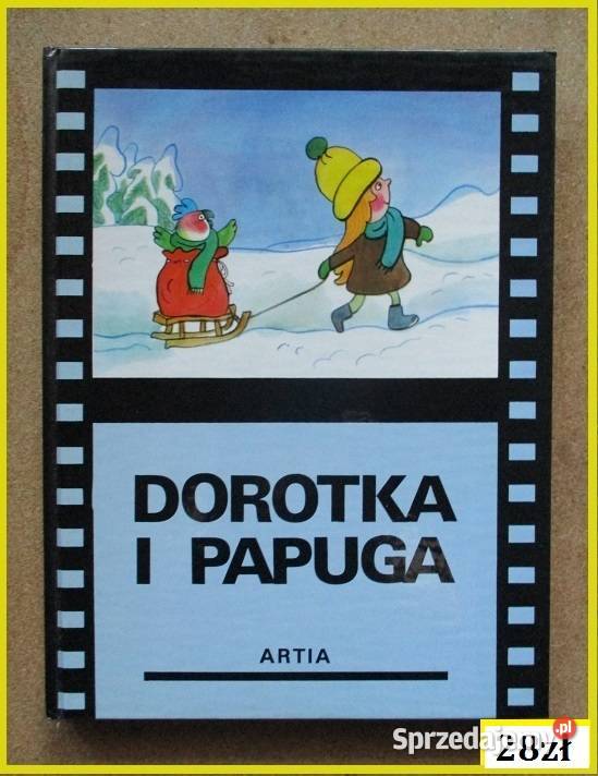 Dorotka i papuga Artia literatura dziecięca Łódź