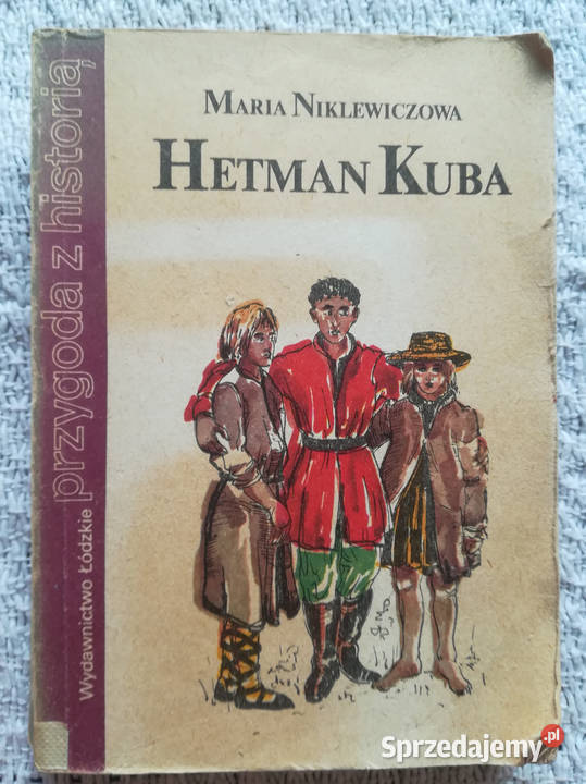 Hetman Kuba Maria Niklewiczowa podlaskie Białystok sprzedam