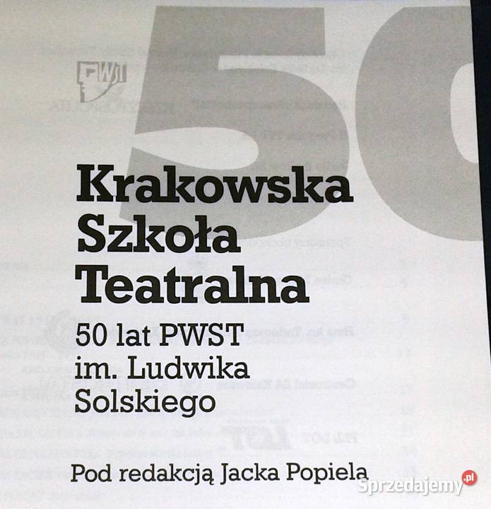 Krakowska Szkoła Teatralna 50 lat PWST Jacek miękka Chełm