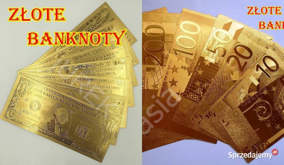 ZŁOTE BANKNOTY Dolar Euro Zestaw 24 karat 1 2 5 Sosnowiec sprzedam
