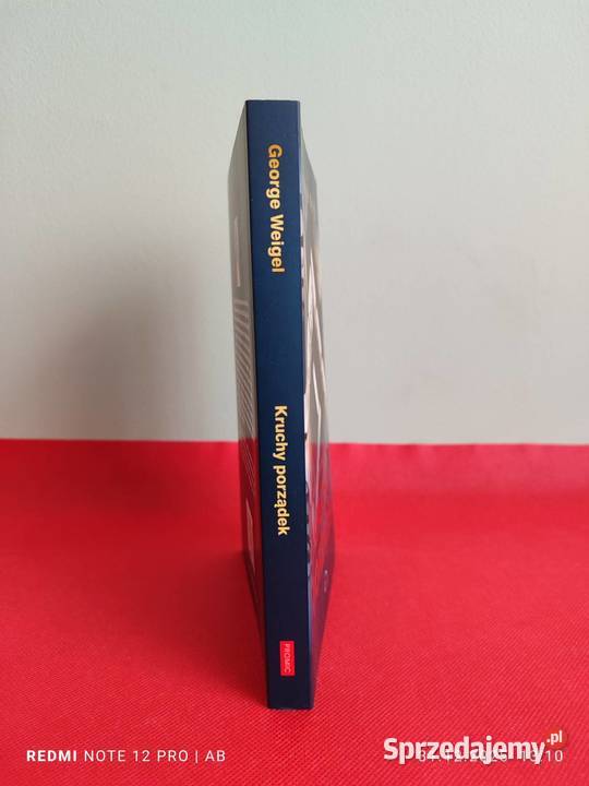 George Weigel Kruchy porządek znaleźć oparcie i śląskie Katowice