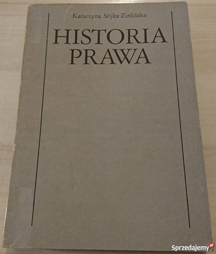 HISTORIA PRAWA SÓJKAZIELIŃSKA KATARZYNA łódzkie Łódź