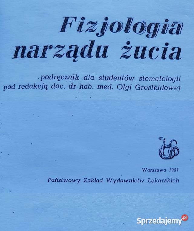 Fizjologia narządu żucia Olga Grosfeldowa Kielce