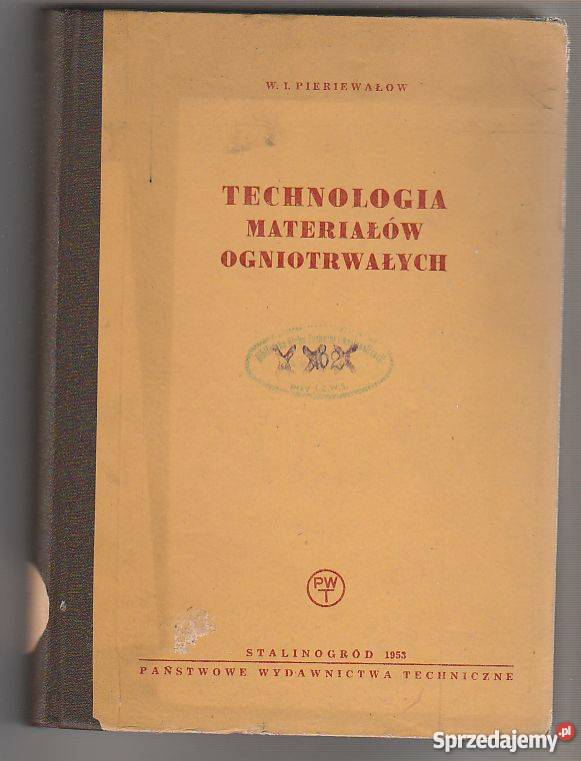 7272 TECHNOLOGIA MATERIAŁÓW OGNIOTRWAŁYCH WI technika, nauki techniczne Czyrna